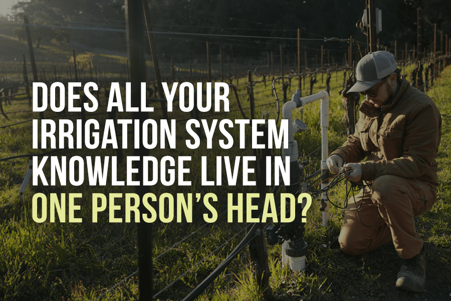 Does all your irrigation system knowledge live in one person's head?