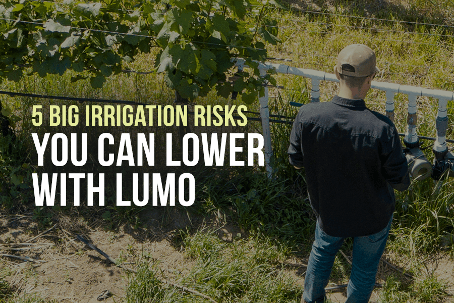 5 big irrigation risks you can lower with Lumo