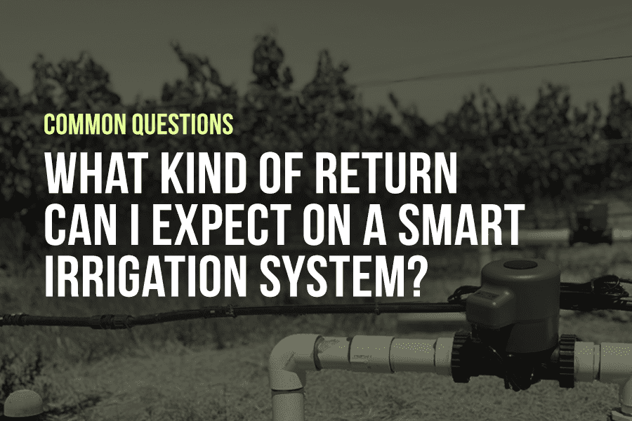 What kind of return can I expect on a smart irrigation system?